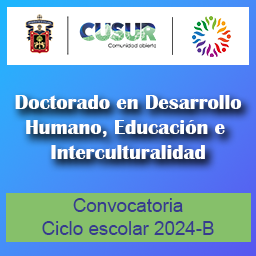 Convocatoria Doctorado en Desarrollo Humano, Educación e Interculturalidad 2024-B