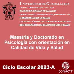 Convocatorias Maestría y Doctorado en Psicología con orientación en Calidad de Vida y Salud ciclo 2023A