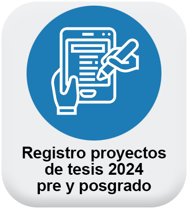 boton Registro Proyectos de Tesis de Pregrado y Posgrado 2024