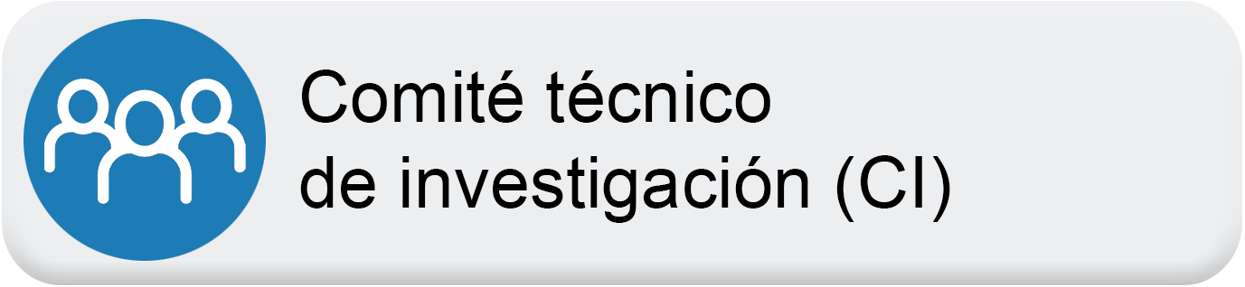 Botón comité técnico de investigación (CI)