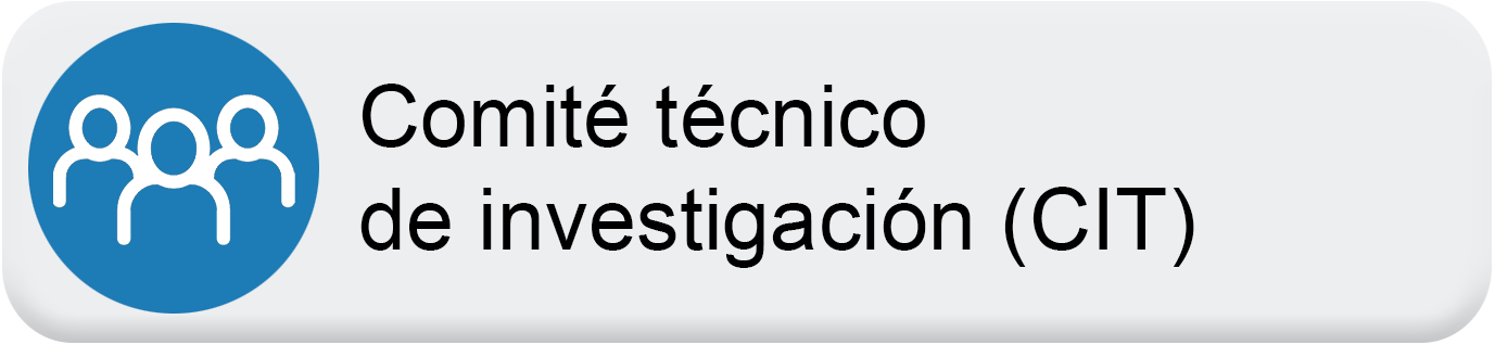 Botón comité técnico de investigación (CIT)