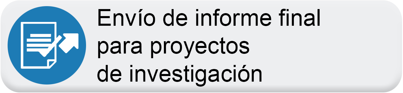 Botón envío de informe final para proyectos de investigación