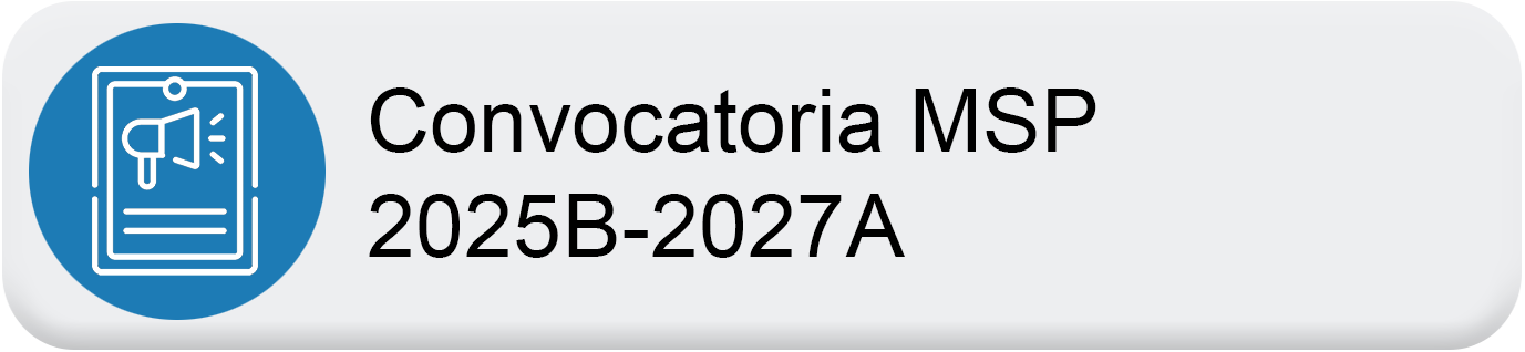 Boton Próxima convocatoria MSP 2025-B 2027-A