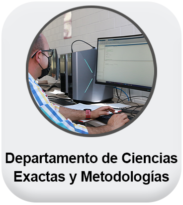 Departamento de Ciencias Exactas y Metodologías