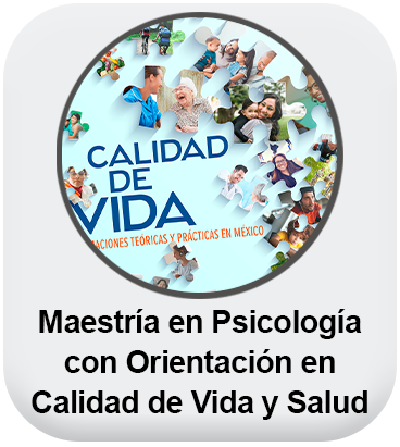 Boton Maestría en Psicología con Orientación en Calidad de Vida y Salud