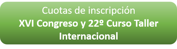 Cuotas de inscripción del Decimosexto Congreso y Vigesimosegundo Curso Taller Internacional