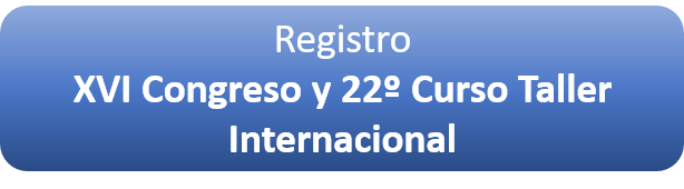 Registro Decimosexto Congreso y Vigesimosegundo Curso Taller Internacional