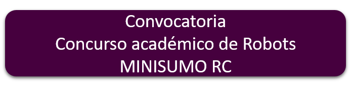 Convocatoria Robots Minisumo 2024A