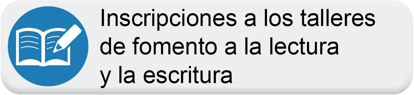 Inscripciones a los Talleres de fomento de la lectura y la escritura