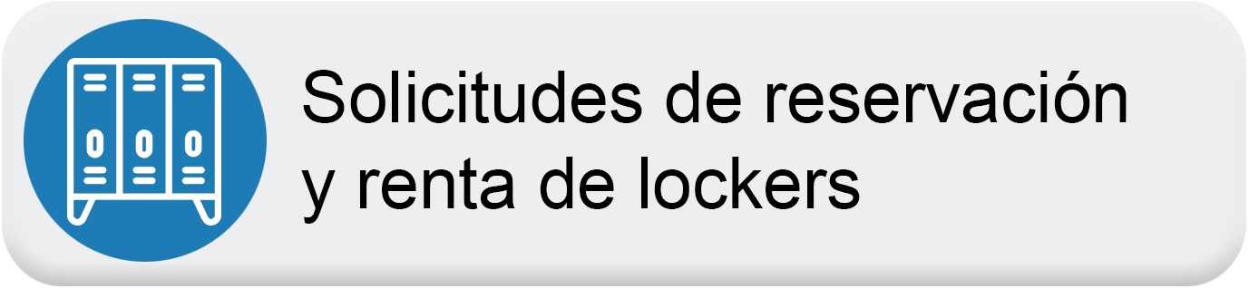 Solicitudes de reservación y renta de lockers