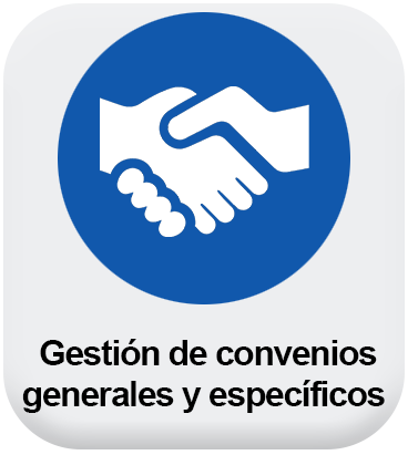 Gestión de convenios generales y específicos