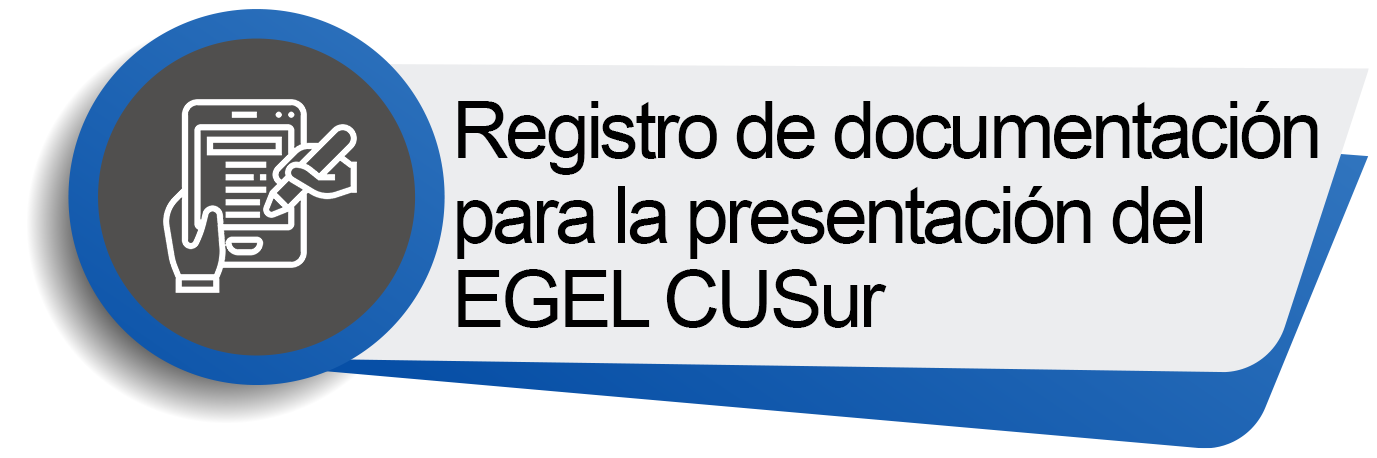 registro documentación presentacion egel cusur