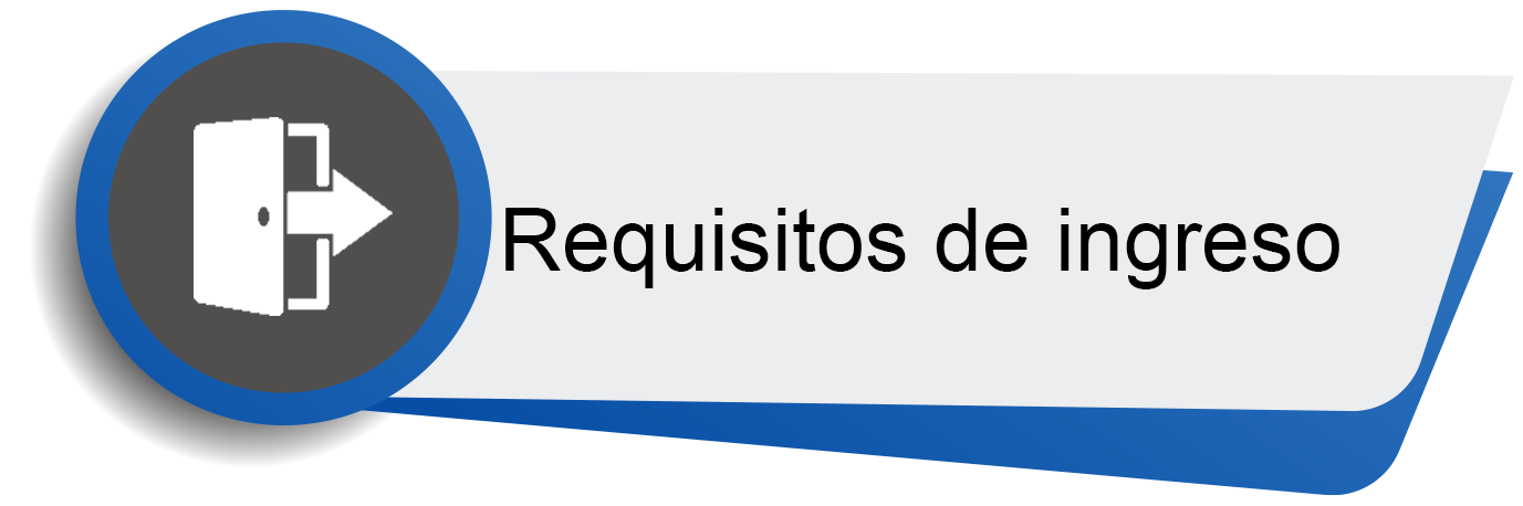 Requisitos de ingreso